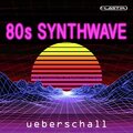  Ueberschall 80s Synthwave