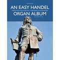  Bärenreiter An Easy Handel Organ Album