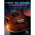  Hal Leonard First 50 Songs Ukulele
